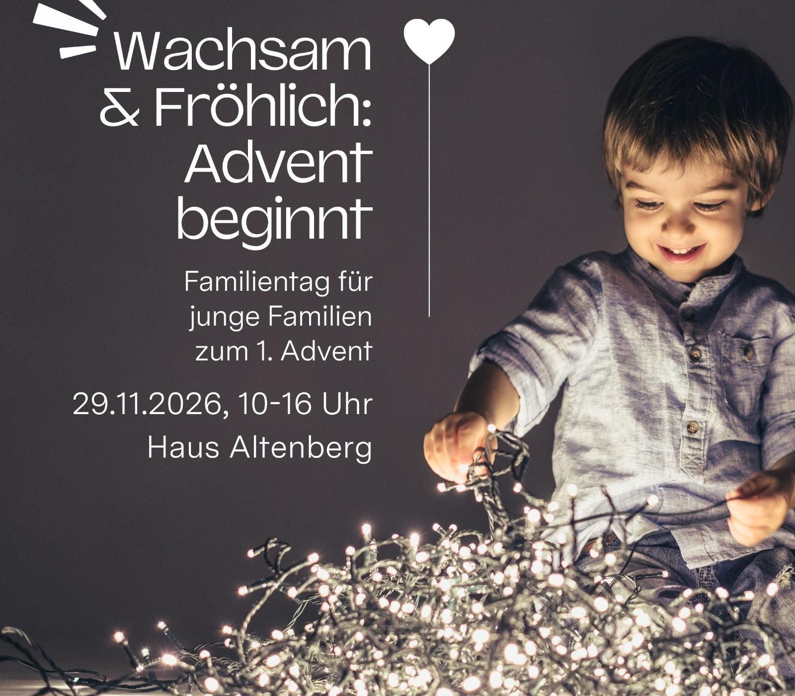 Wachsam und Froehlich familientag am 1. advent