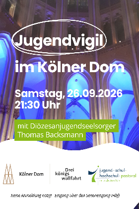 Jugendvigil im Kölner Dom bei der Dreikönigswallfahrt am 26.9.2026