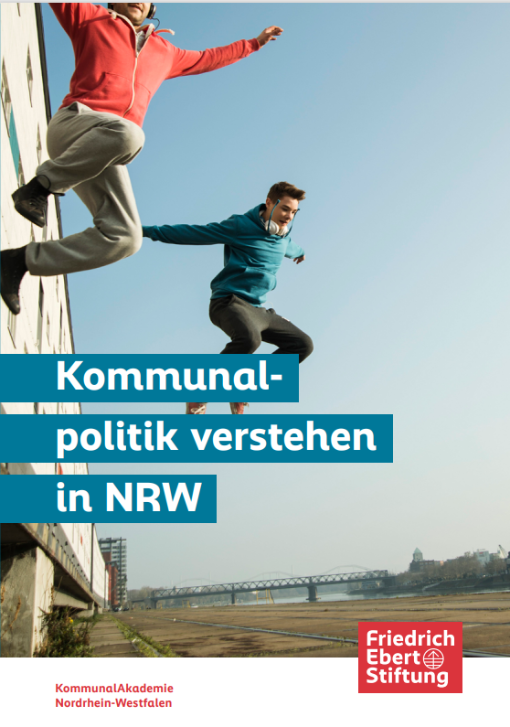 handreichung der friedrich ebert stiftung: kommunalpolitik verstehen in nrw